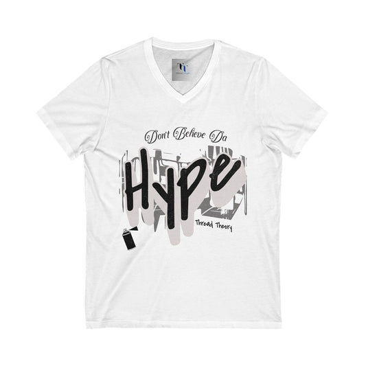 Trendy Graphic V-Neck Tee - Don't Believe the Hype, Casual Shirt, Hipster Apparel, Gift for Friends, Streetwear Style