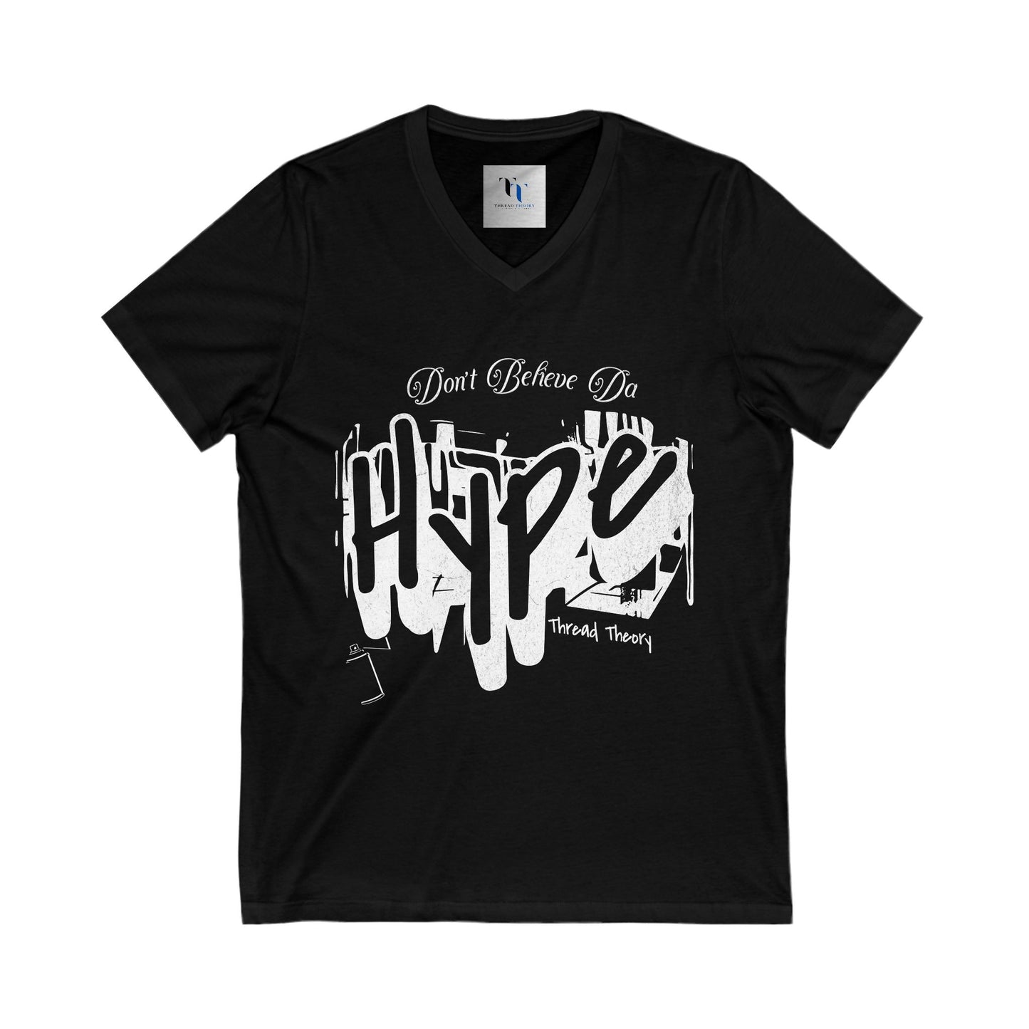 Trendy Graphic V-Neck Tee - Don't Believe the Hype, Casual Shirt, Hipster Apparel, Gift for Friends, Streetwear Style