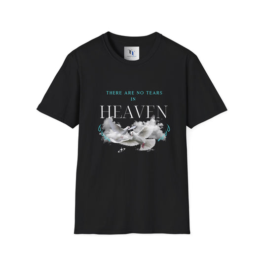 There Are No Tears in Heaven Unisex Softstyle T-Shirt