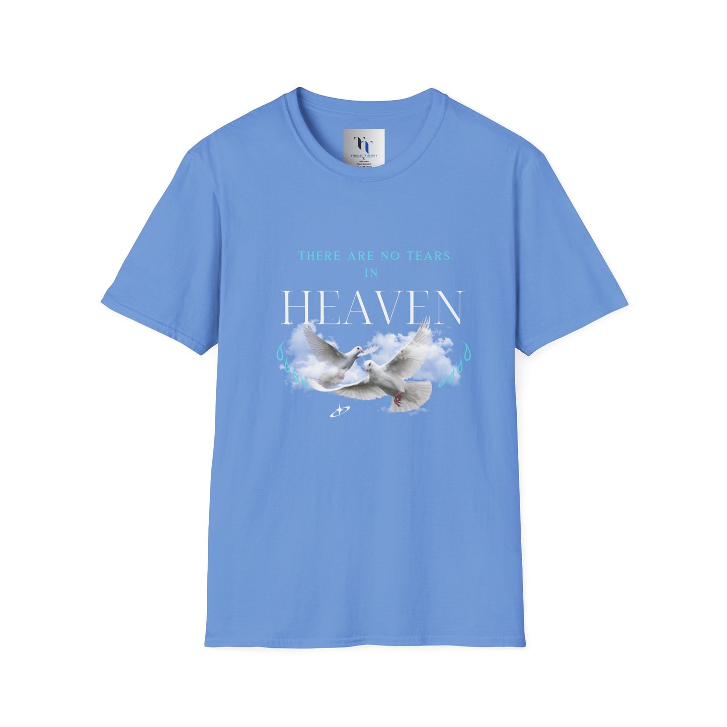 There Are No Tears in Heaven Unisex Softstyle T-Shirt
