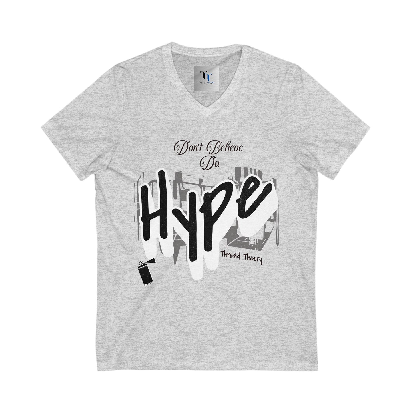 Trendy Graphic V-Neck Tee - Don't Believe the Hype, Casual Shirt, Hipster Apparel, Gift for Friends, Streetwear Style