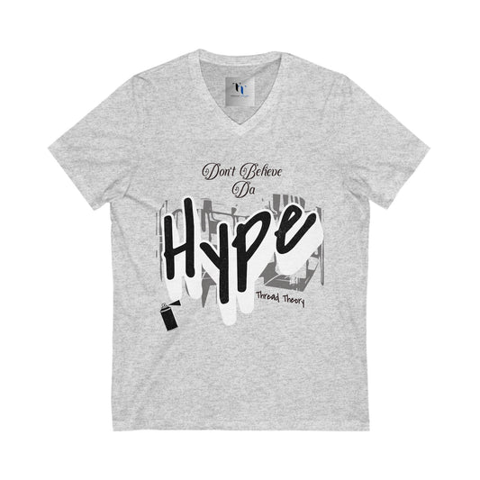 Trendy Graphic V-Neck Tee - Don't Believe the Hype, Casual Shirt, Hipster Apparel, Gift for Friends, Streetwear Style